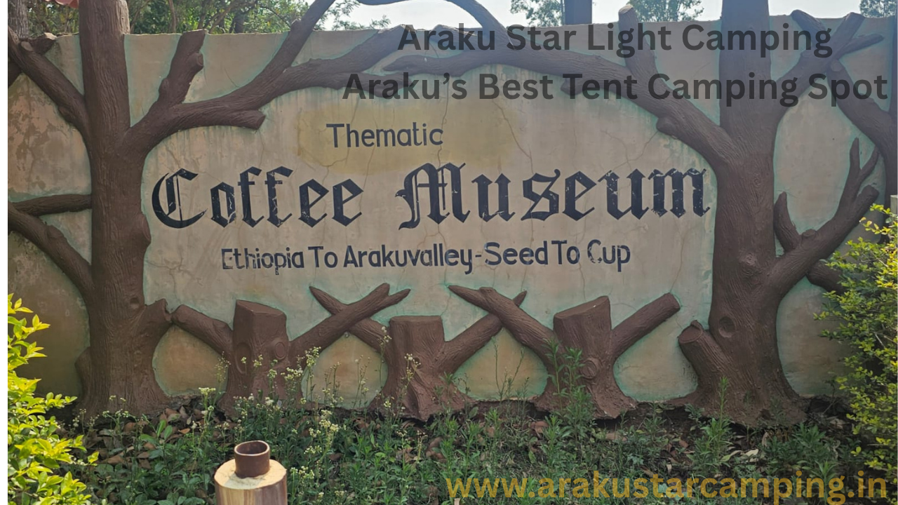 Araku Coffee Museum, coffee tourism Andhra Pradesh, coffee culture Araku Valley, coffee house Araku